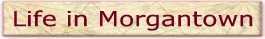 The Morgantown area has much to offer...